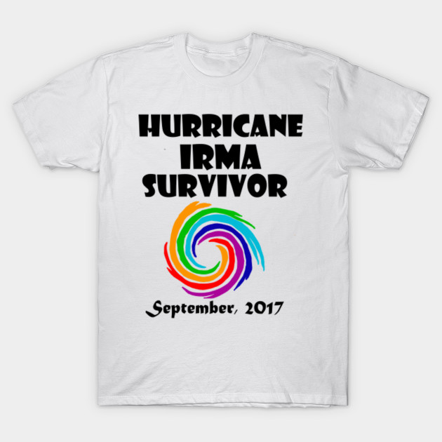 Hurricane Irma Survivor 2017 Original Art T-Shirt-TOZ